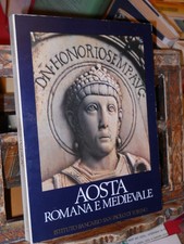 Aosta romana medievale - aosta,