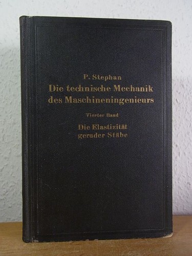 Die technische mechanik des - mechanik,