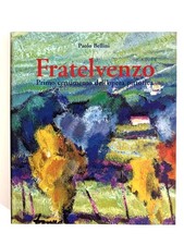 Fratel Venzo primo censimento dell'opera pittorica Paolo Bellini