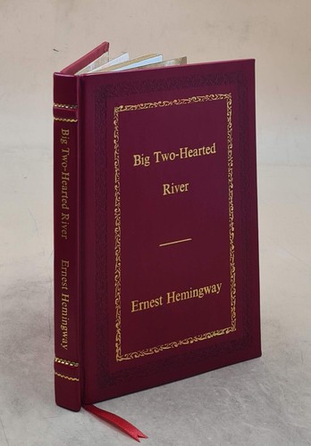 Big two hearted river the - two-hearted,