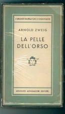 ZWEIG ARNOLD LA PELLE DELL'ORSO  MONDADORI 1947 I° EDIZ. MEDUSA 185