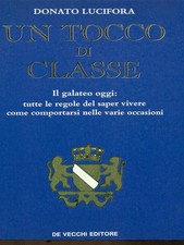 UN TOCCO DI CLASSE MANUALISTICA DONATO LUCIFORA DE VECCHI 1987