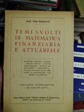 TEMI SVOLTI DI MATEMATICA FINANZIARIA E ATTUARIALE Ugo Monetti