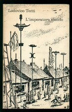 TERZI LODOVICO L'IMPERATORE TIMIDO EINAUDI 1963 I CORALLI 183 PRIMA EDIZIONE