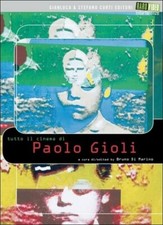 Tutto il cinema di Paolo Gioli