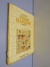 VOGLIA DI LEGGERE Letture per la classe prima Alfredo Pozzati 1980 scuola libro