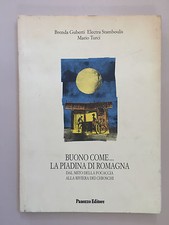 Buono come ... la piadina di romagna di Guberti - Stamboulis - Turci Panozzo 98