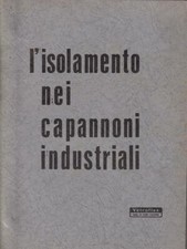 L'ISOLAMENTO NEI CAPANNONI INDUSTRIALI AA.VV. VETROFLEX 0000 