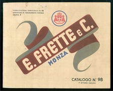 E. FRETTE MONZA CATALOGO N. 98 1940 TELERIE BIANCHERIA CORREDI TESSUTI ABITI