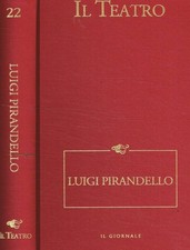 Il teatro. . Luigi Pirandello