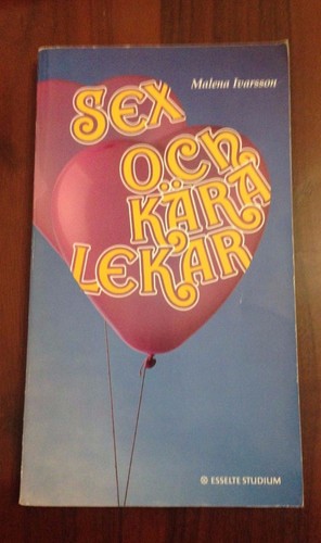 Sex och kara lekar - -, malena