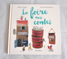 French Edition La Foire aux Contes by Olivier Dupin & Séverine Duchesne Kid Book