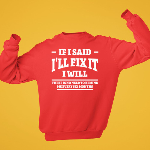 Felpa said will - i, it