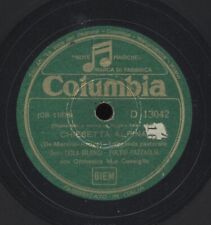 disco 78 giri 78rpm Columbia CHIESETTA ALPINA Silenzi-Pazzaglia 2GM x grammofono