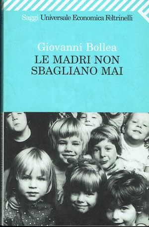 Madri non sbagliano mai - sbagliano,