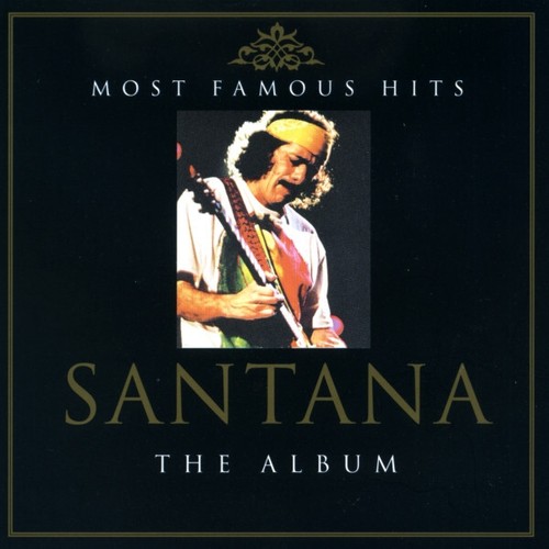 Santana most famous - santana, the
