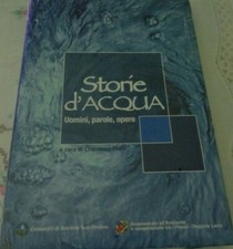 STORIE D'ACQUA UOMINI PAROLE