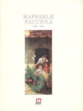 Faccioli - Raffaele Faccioli 1845-1916 [Paperback] Stivani Paolo