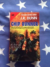 (=) J.R. DUNN: CHIP RUNNER