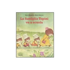 LIBRO LA FAMIGLIA TOPINI VA A