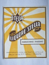 Vecchia etichetta old label LIQUORE STELLA MARASCHINO F.co MELL Trieste 