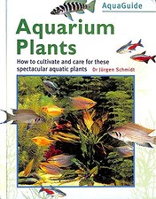 Aquarium Plants (Aquaguide) by