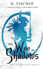 The Woe of Shadows (Heavy Lies