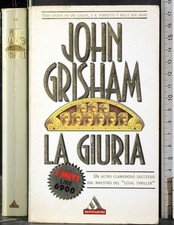 LA GIURIA. JOHN GRISHAM