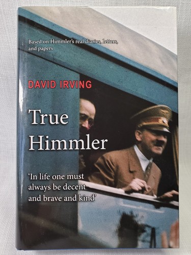 True himmler david irving - true, by