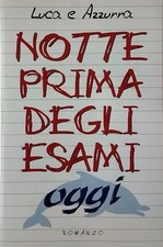 Notte prima degli esami oggi - ,