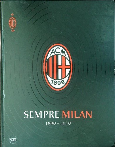 Sempre milan 1899 2019 - sempre,