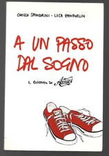 C. SFONDRINI E L. ZANFOLIN - A un passo dal sogno - MONDOLIBRI 2007