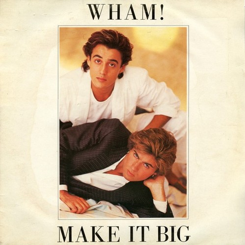 Wham make big vinyl - wham,