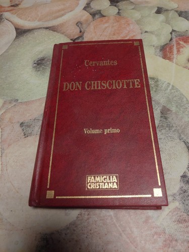 Don chisciotte vol primo - vol,