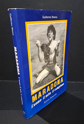 Maradona uomo mito il - maradona,