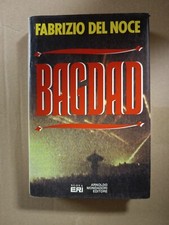 Libro BAGDAD - Fabrizio Del Noce - Nuova Eri Mondadori - Prima  Edizione 1991