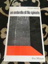 ALESSI Chino  -  UN OMBRELLO DI FILO SPINATO PAN MILANO 1972 prima edizione sc45