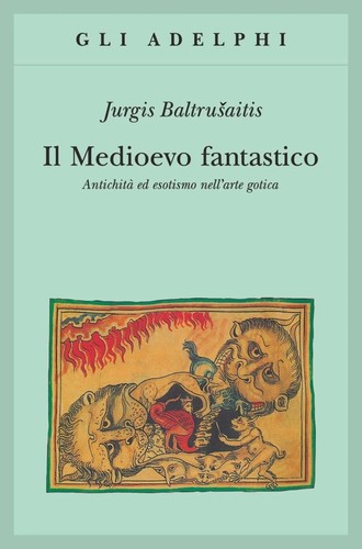 Medioevo fantastico - il,