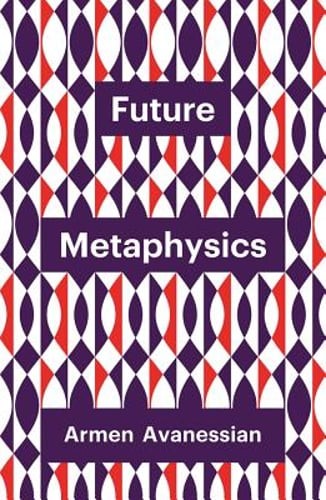 Future metaphysics armen - future, by