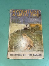 Biblioteca dei miei ragazzi B. BERNAGE AVVENTURE A LIETO FINE 1936 SALANI