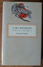 Susanna Tamaro - CARA MATHILDA