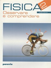FISICA - Osservare e comprendere volume 2 - Angelo Bonura - PARAVIA