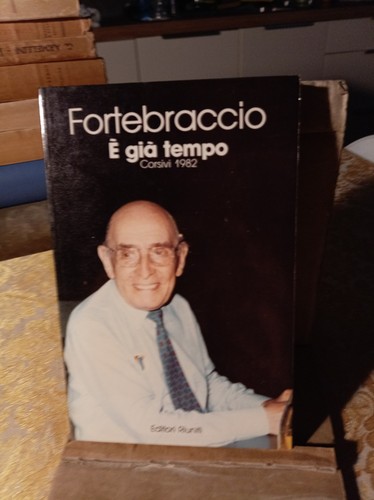 Fortebraccio già tempo - È,
