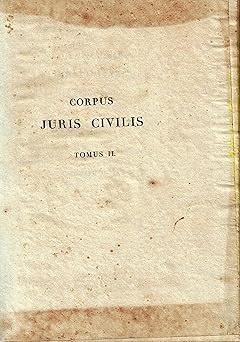 Corpus juris civilis - , ii