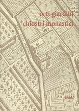 Orti, giardini, chiostri