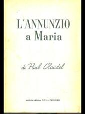 L'ANNUNZIO A MARIA RELIGIONE/ALTRE RELIGIONI CLAUDEL, PAUL VITA E PENSIERO 1963