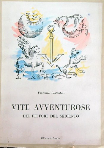 Vite avventurose dei pittori - vite,
