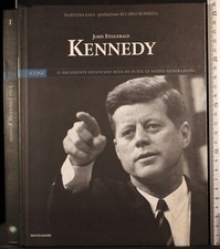 ICONE. JOHN FITZGERALD KENNEDY. MARILENA GALA. MONDADORI.
