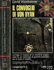 Il convoglio di Von Ryan. . David Westheimer. 1973. .