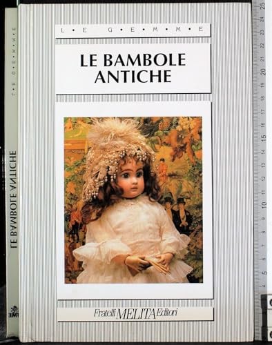 Bambole antiche - le,